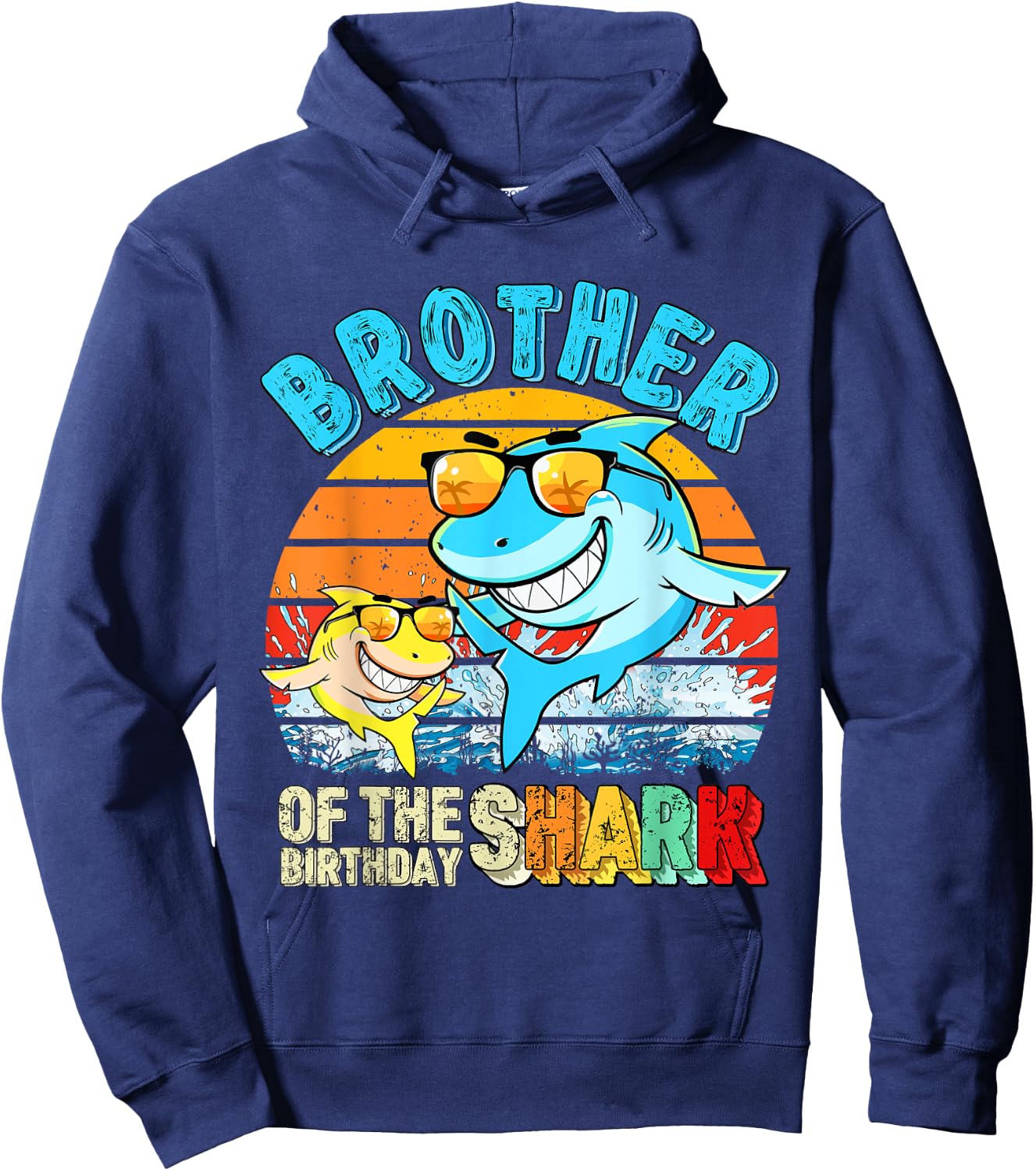 Brother Of The Birthday Shark Family Brother Shark Birthday Hoodie - Hoodie | Navy