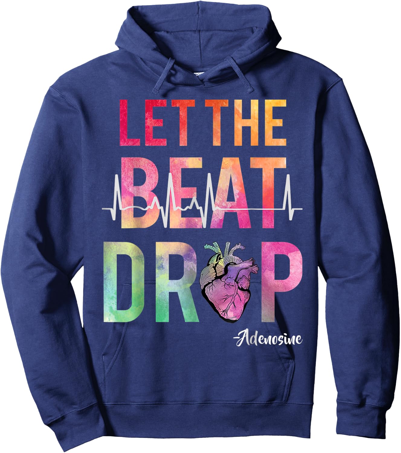Let The Beat Drop Adenosine Funny Nurses Hoodie - Hoodie | Navy