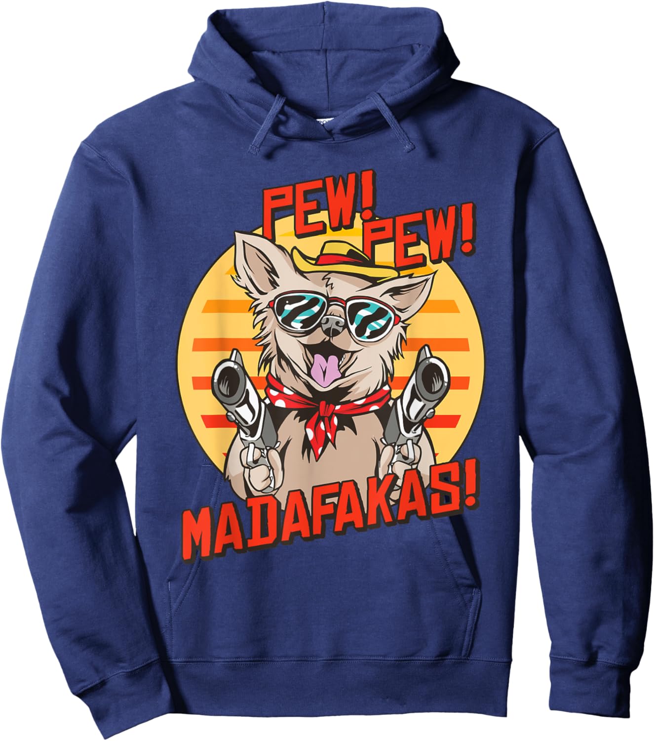 Pew Pews Madafakas Chihuahua With A Gun Dressed Chihuahua Hoodie - Hoodie | Navy