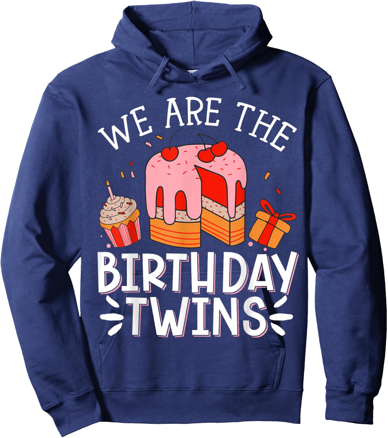We Are The Birthday Twins , Small, Black Hoodie - Hoodie | Navy