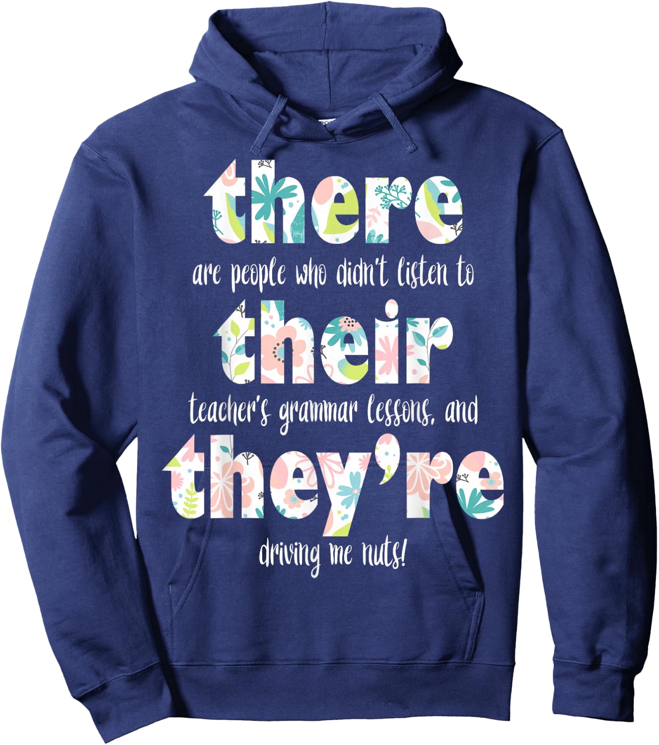 There Their They're English Grammar Teacher Pun Gift Hoodie - Hoodie | Navy