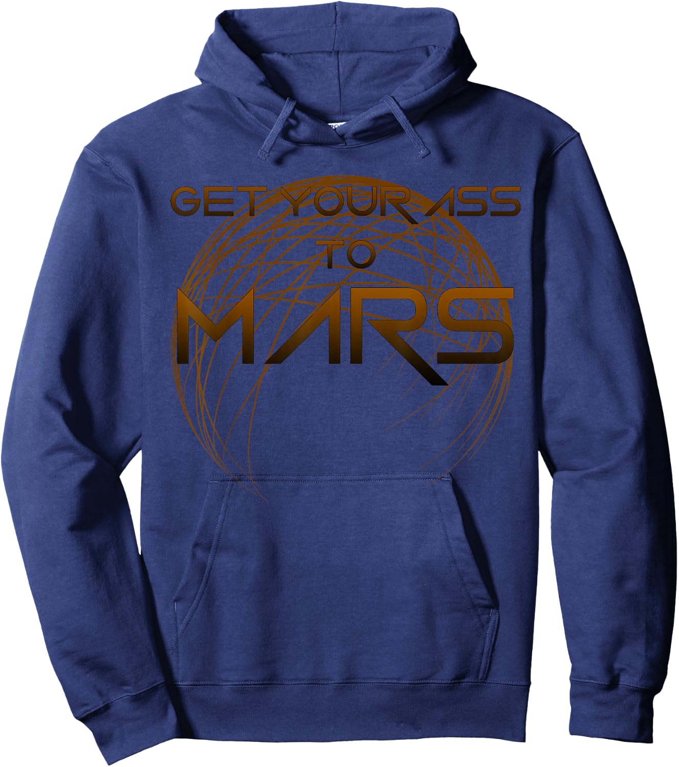 Funny Get Your Ass to Mars Space Occupy, Colonise Hoodie - Hoodie | Navy