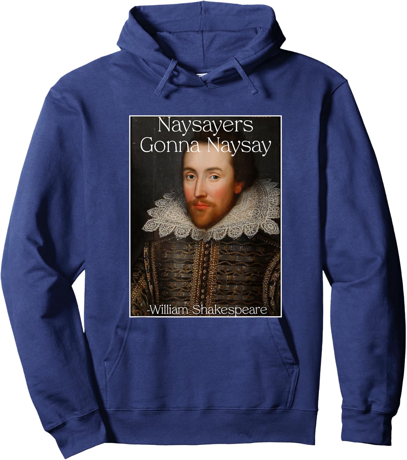 Funny Shakespeare Meme Quote Hoodie - Hoodie | Navy