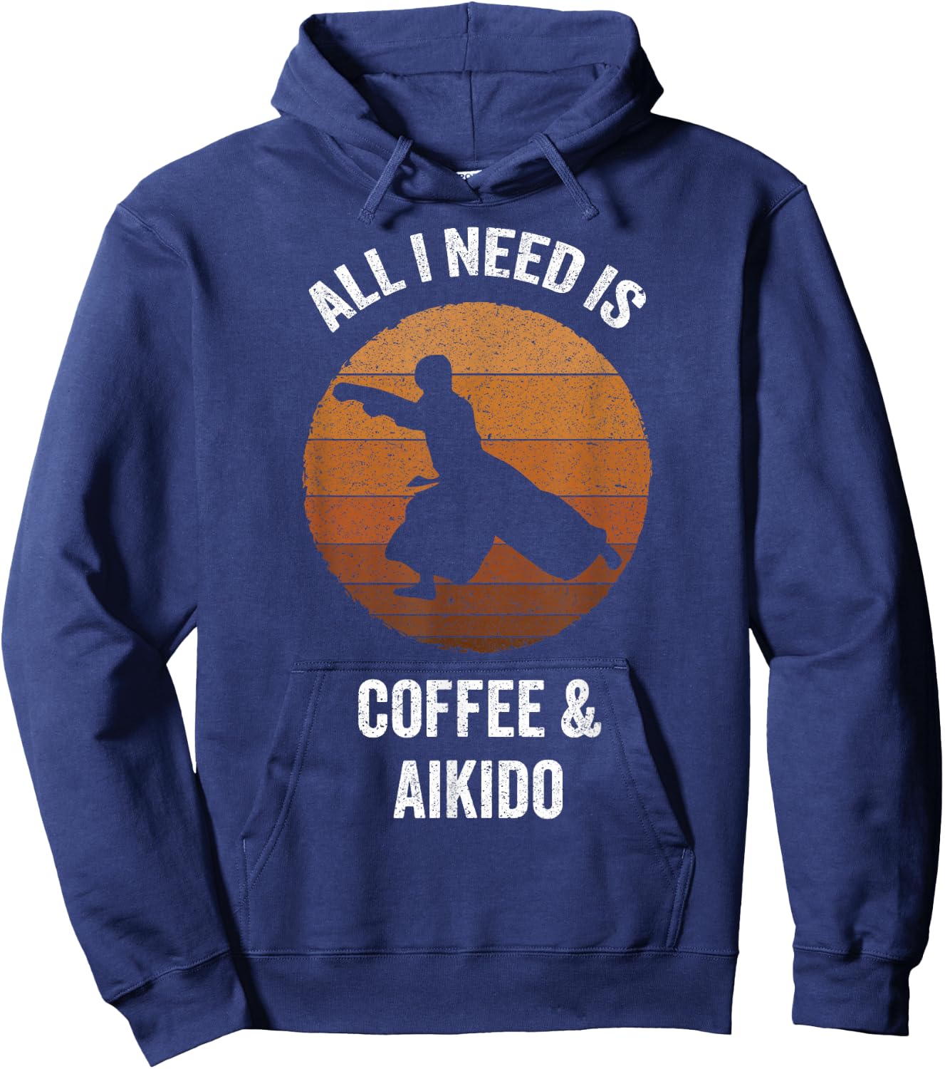 All I Need Coffee & Aikido | Vintage Martial Arts Hoodie - Hoodie | Navy