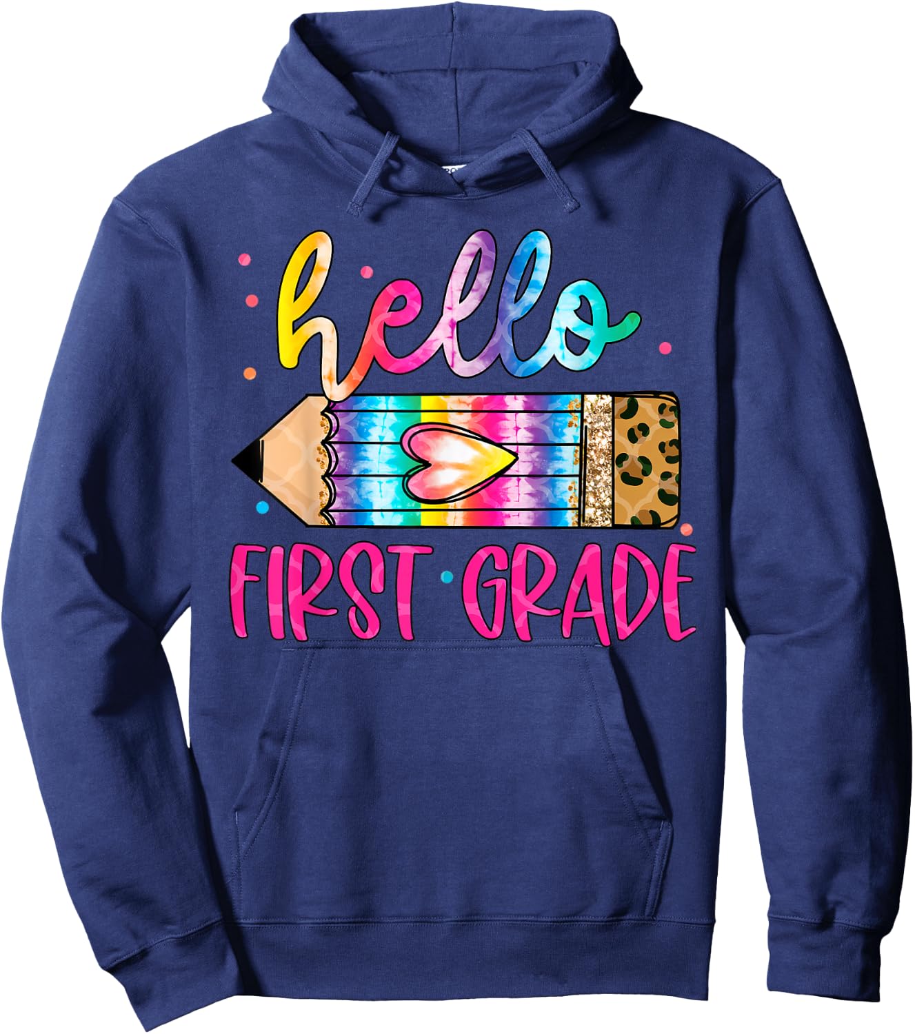 Hello First Grade Leopard Tie Dye Pencil Shirt Cute Teacher Women Girls Kids Hoodie - Hoodie | Navy