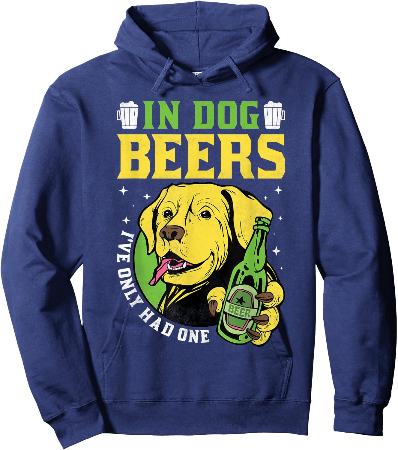 In Dog Beers I've Only Had One, Beer Day Hoodie - Hoodie | Navy