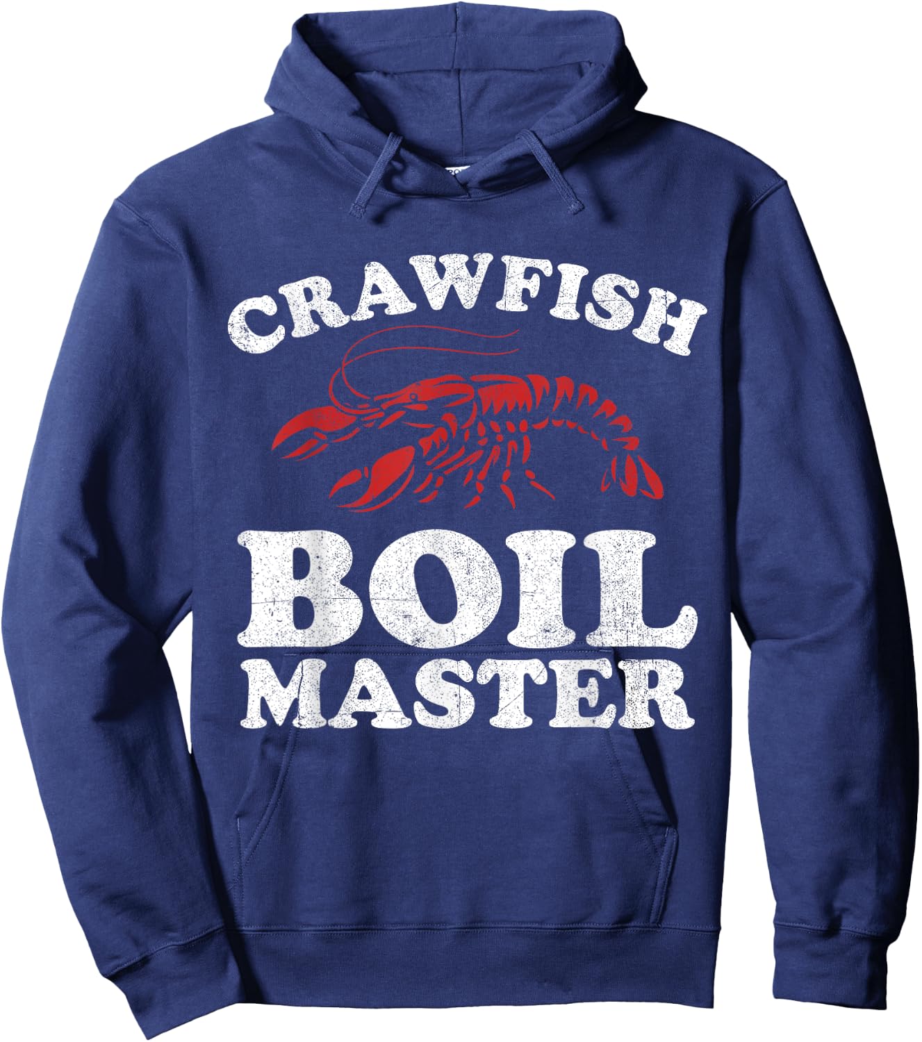 Funny Crawfish Boil Master Crawdaddy Cajun Mardi Gras Party Hoodie - Hoodie | Navy