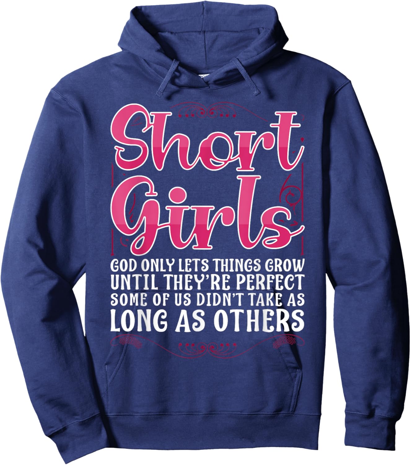 Short Girls God Only Lets Things Grow Until Perfect Hoodie - Hoodie | Navy