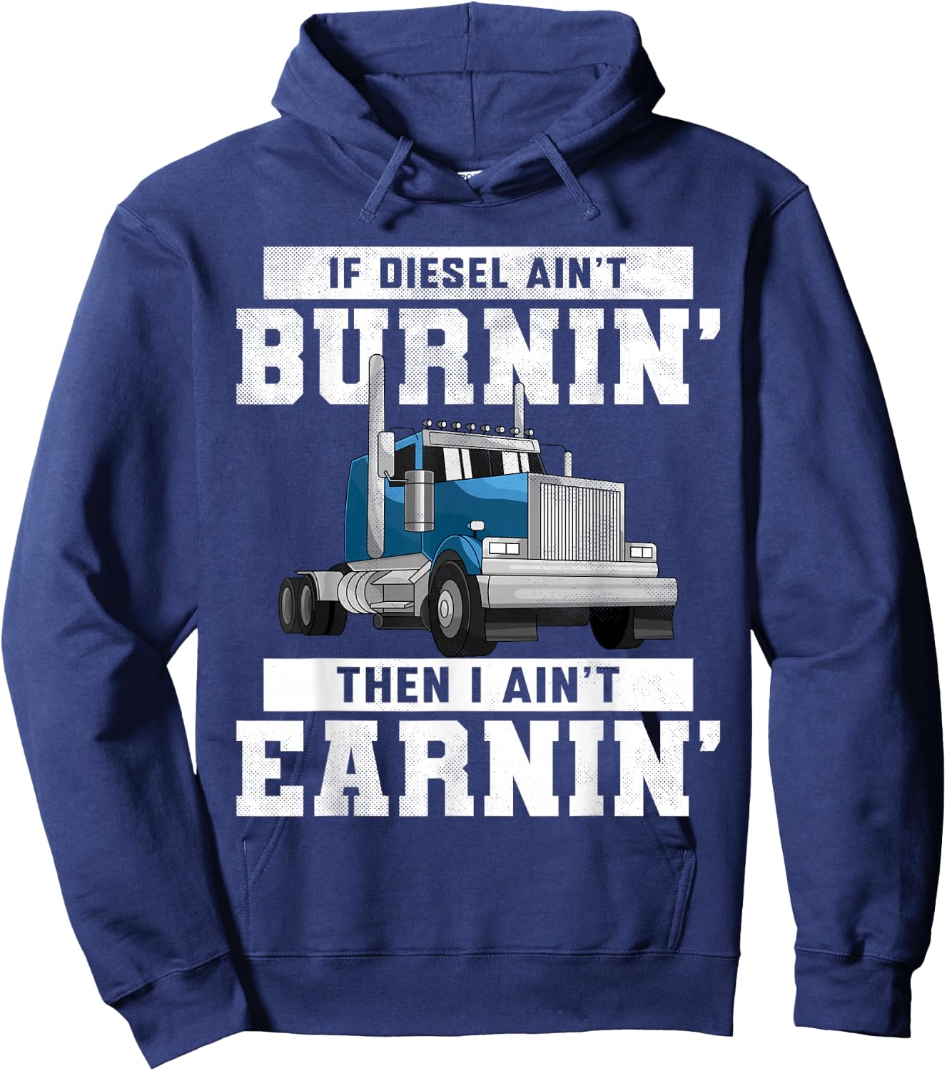 Funny Trucker Quote Semi Truck Driver Wheeler Mechanic Men Hoodie - Hoodie | Navy