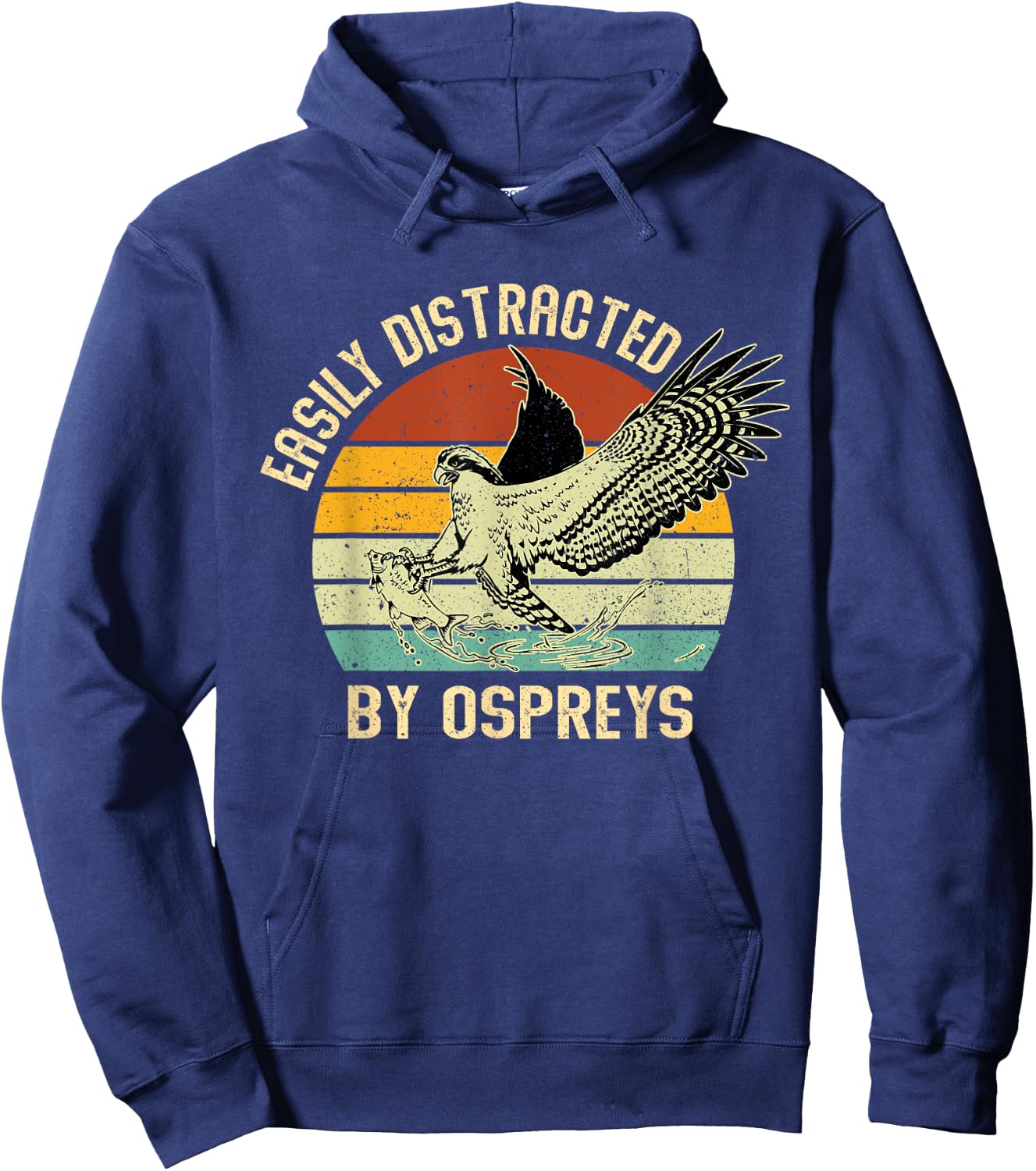 Easily Distracted By Ospreys Retro Vintage Hoodie - Hoodie | Navy