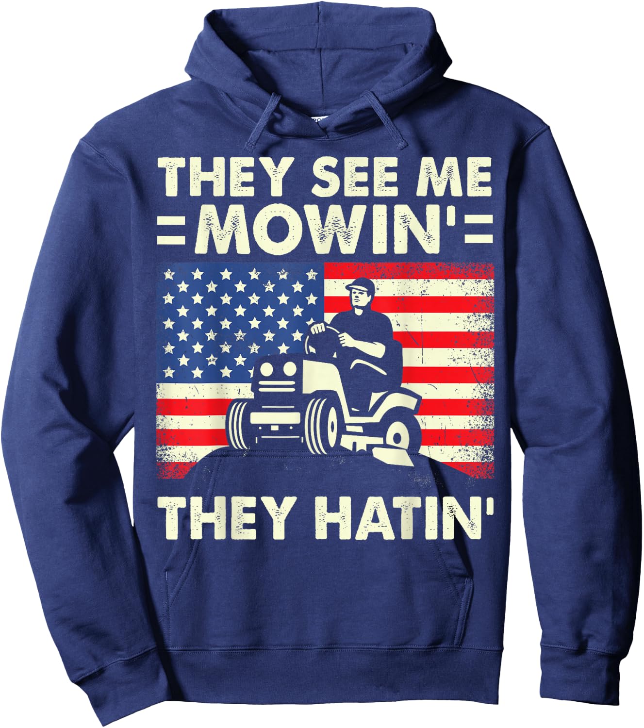 Lawn Mowing They See Me Mowing They Hatin Lawn Care Work Hoodie - Hoodie | Navy