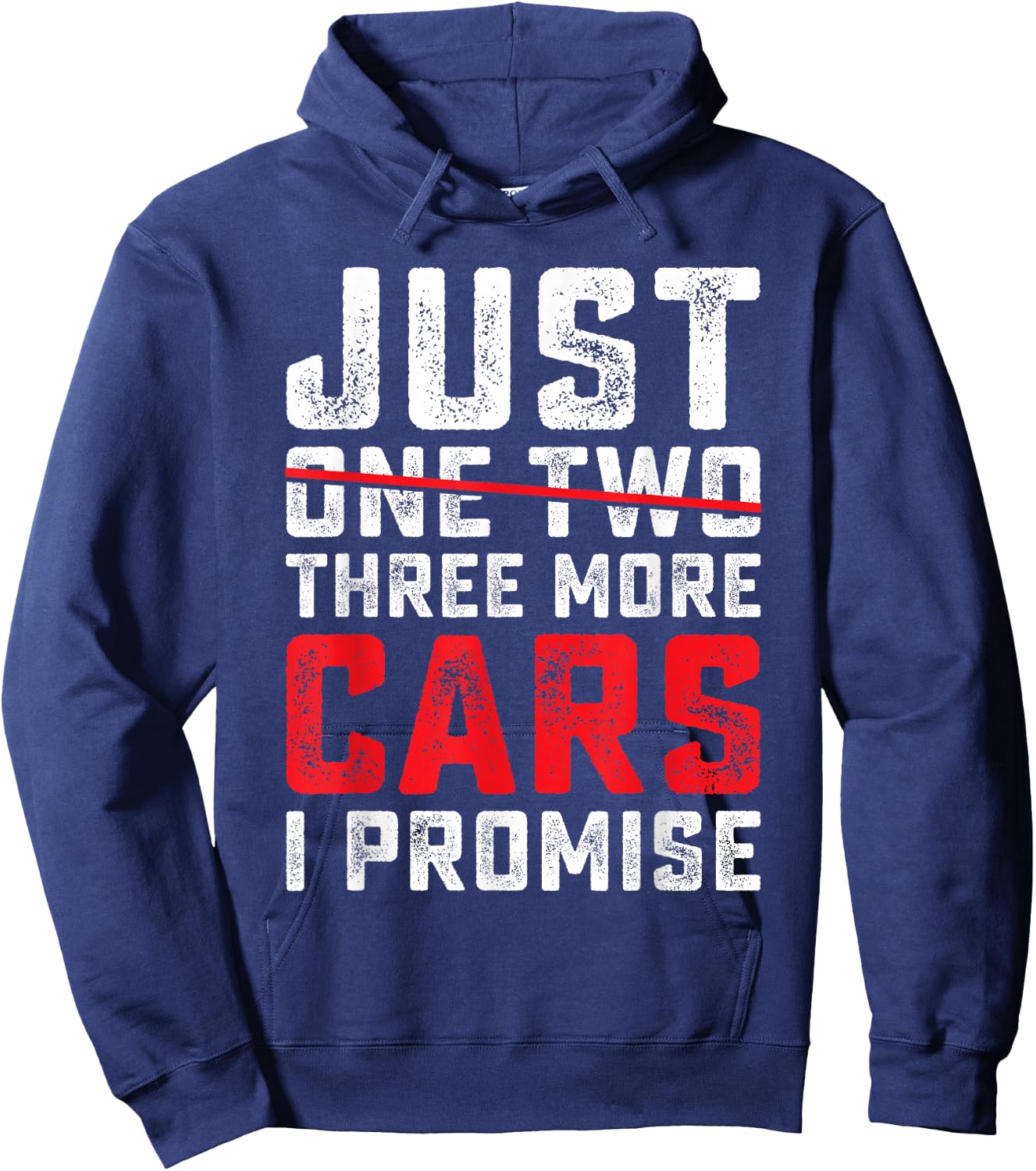 Funny Just One Two Three More Car I Promise Car Lover Men Hoodie - Hoodie | Navy