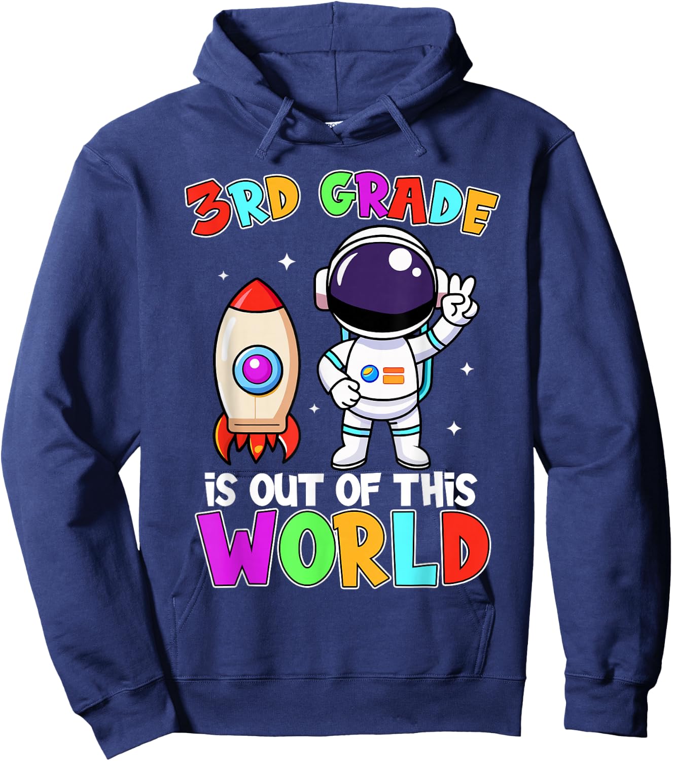 3rd Grade Is Out Of This World Outfit, Astronaut Teacher Hoodie - Hoodie | Navy