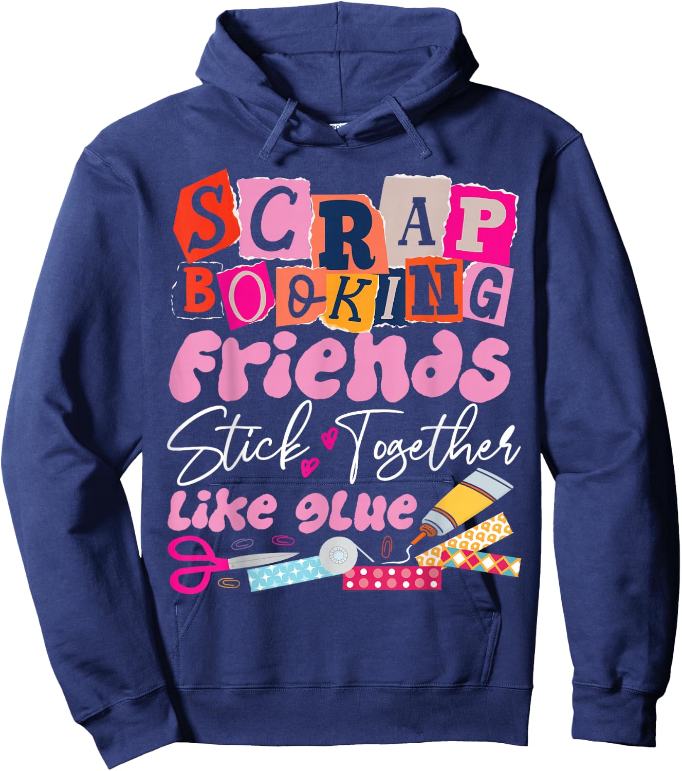 Scrapbooking Friends Buddies Besties Scrapbooking Friends Hoodie - Hoodie | Navy