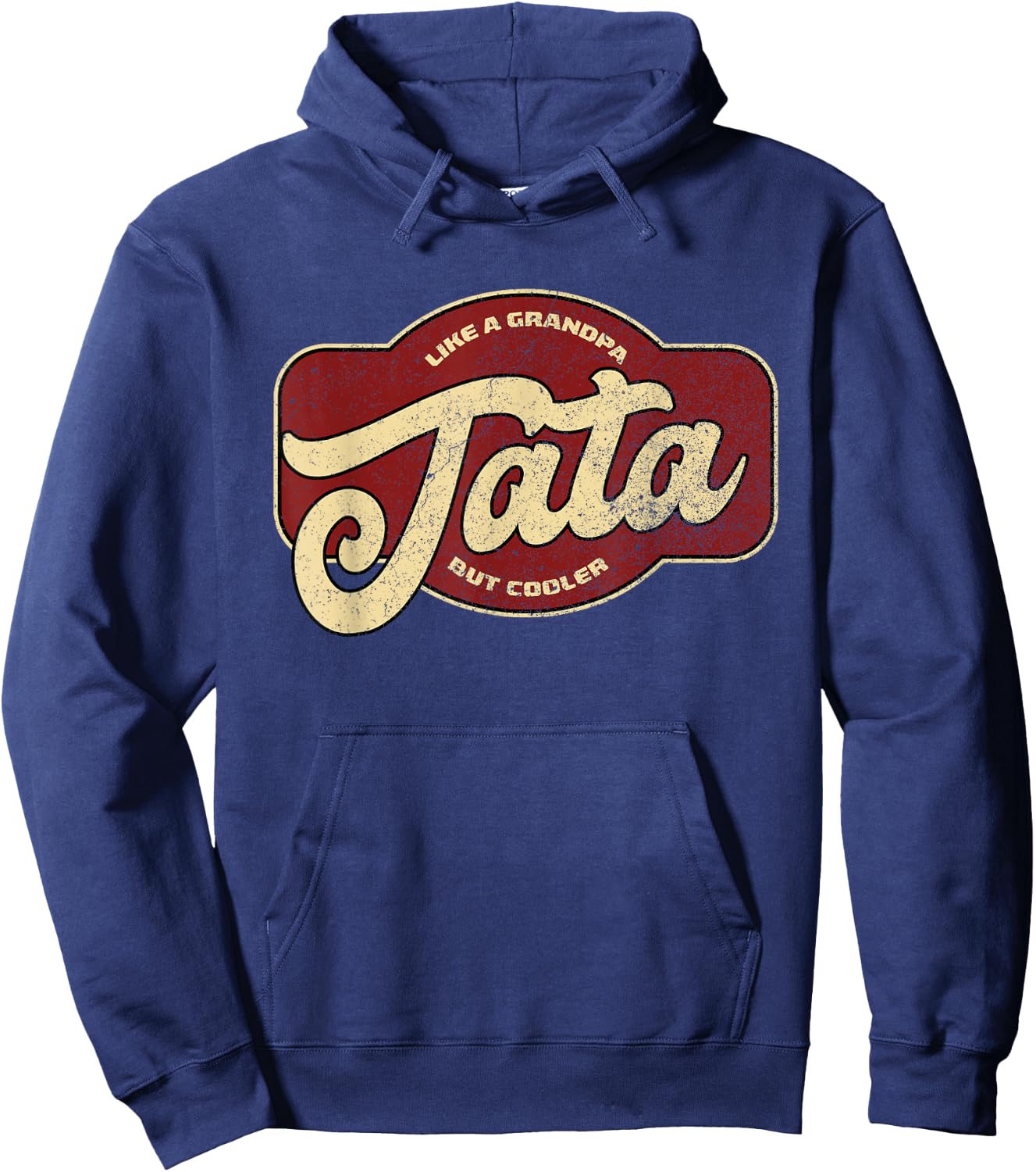 Vintage Tata Like a Grandpa but Cooler Hoodie - Hoodie | Navy
