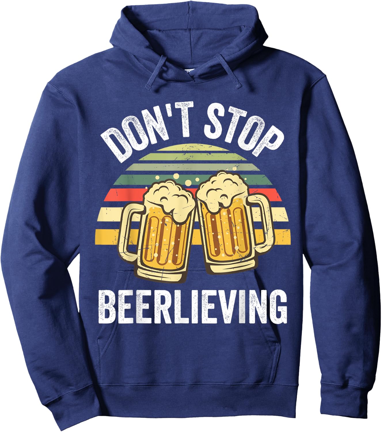 Dont Stop Beerlieving Shirt,I Like Beer,I Wish You Were Beer Hoodie - Hoodie | Navy
