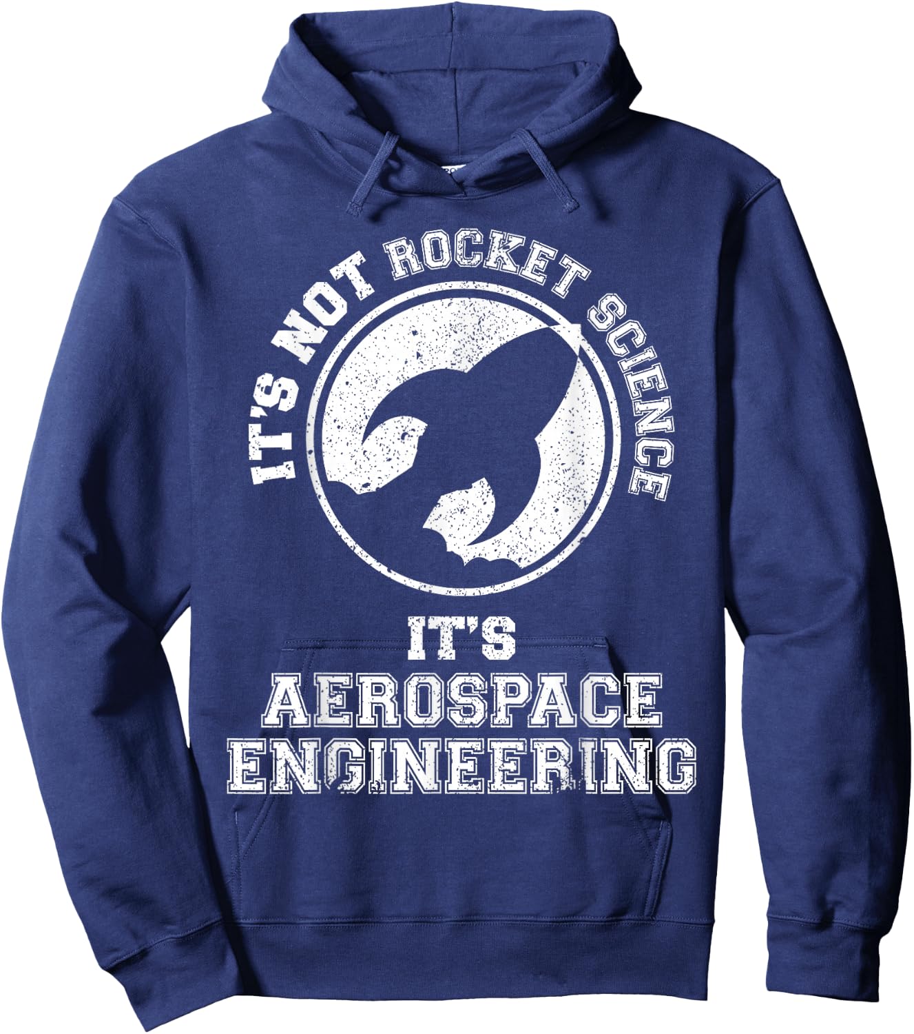 It's Not Rocket Science It's Aerospace Engineering Hoodie - Hoodie | Navy