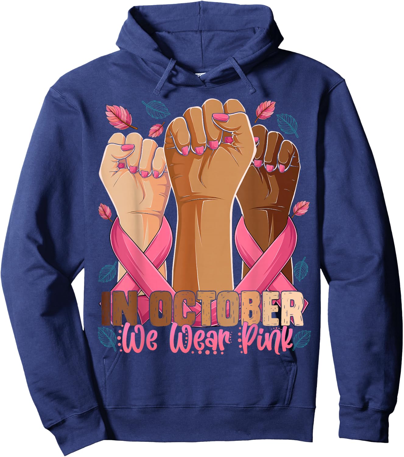 Breast Cancer Awareness Month In October We Wear Pink 2025 Hoodie - Hoodie | Navy