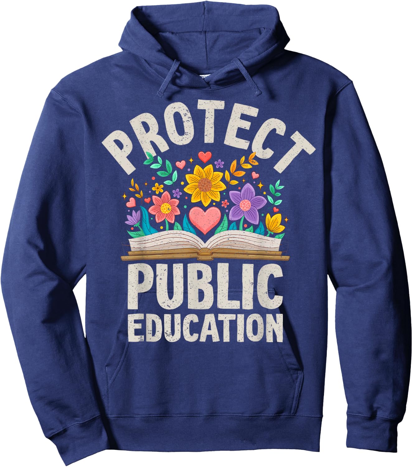 Protect Public Education Public School Teacher Appreciation Hoodie - Hoodie | Navy