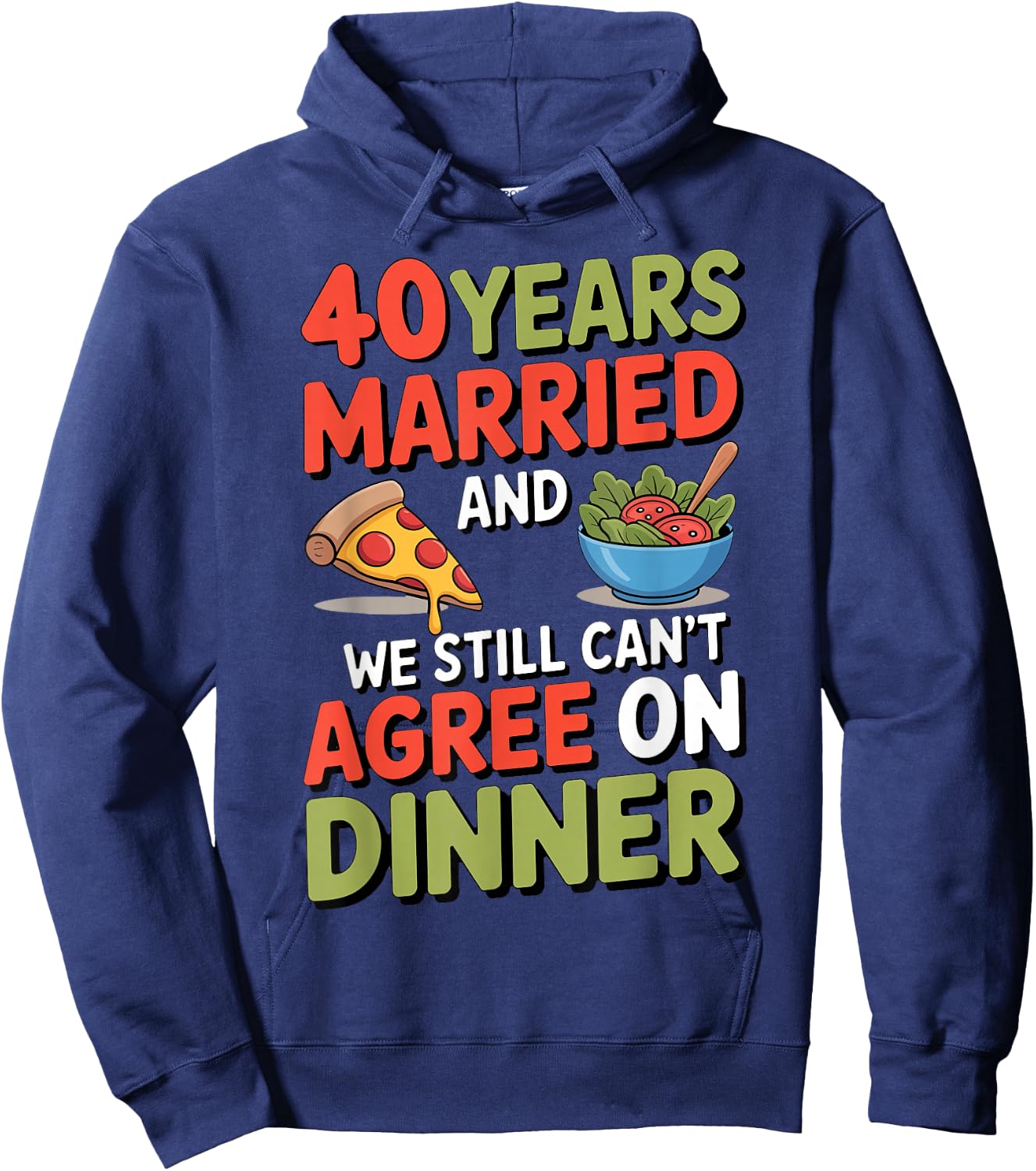Funny 40th Wedding Anniversary Shirt - Dinner Decision Joke Hoodie - Hoodie | Navy