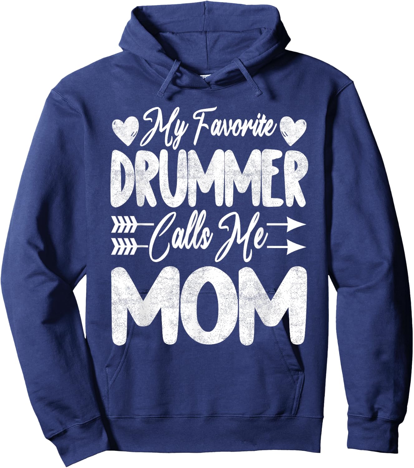 My Favorite Drummer Calls Me Mom Happy Mothers Day 2022 Hoodie - Hoodie | Navy