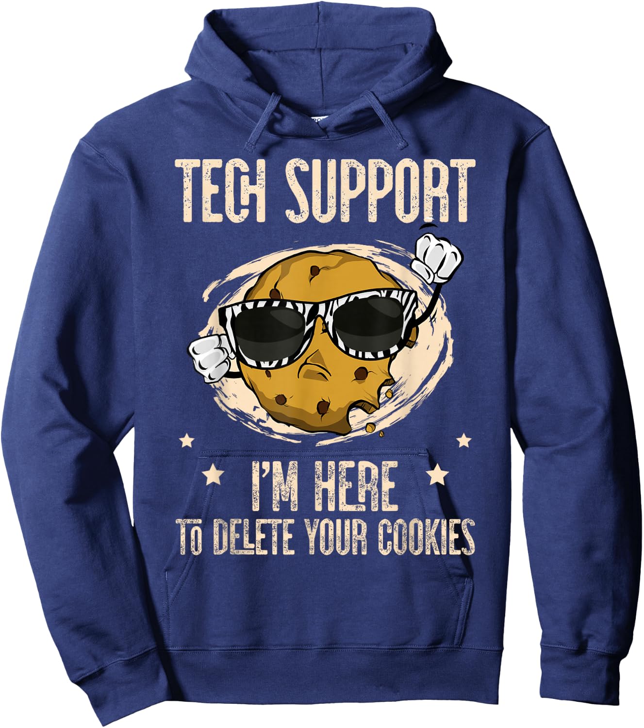 Tech Support I'm Here To Delete Your Cookies Apparel Outfit Hoodie - Hoodie | Navy