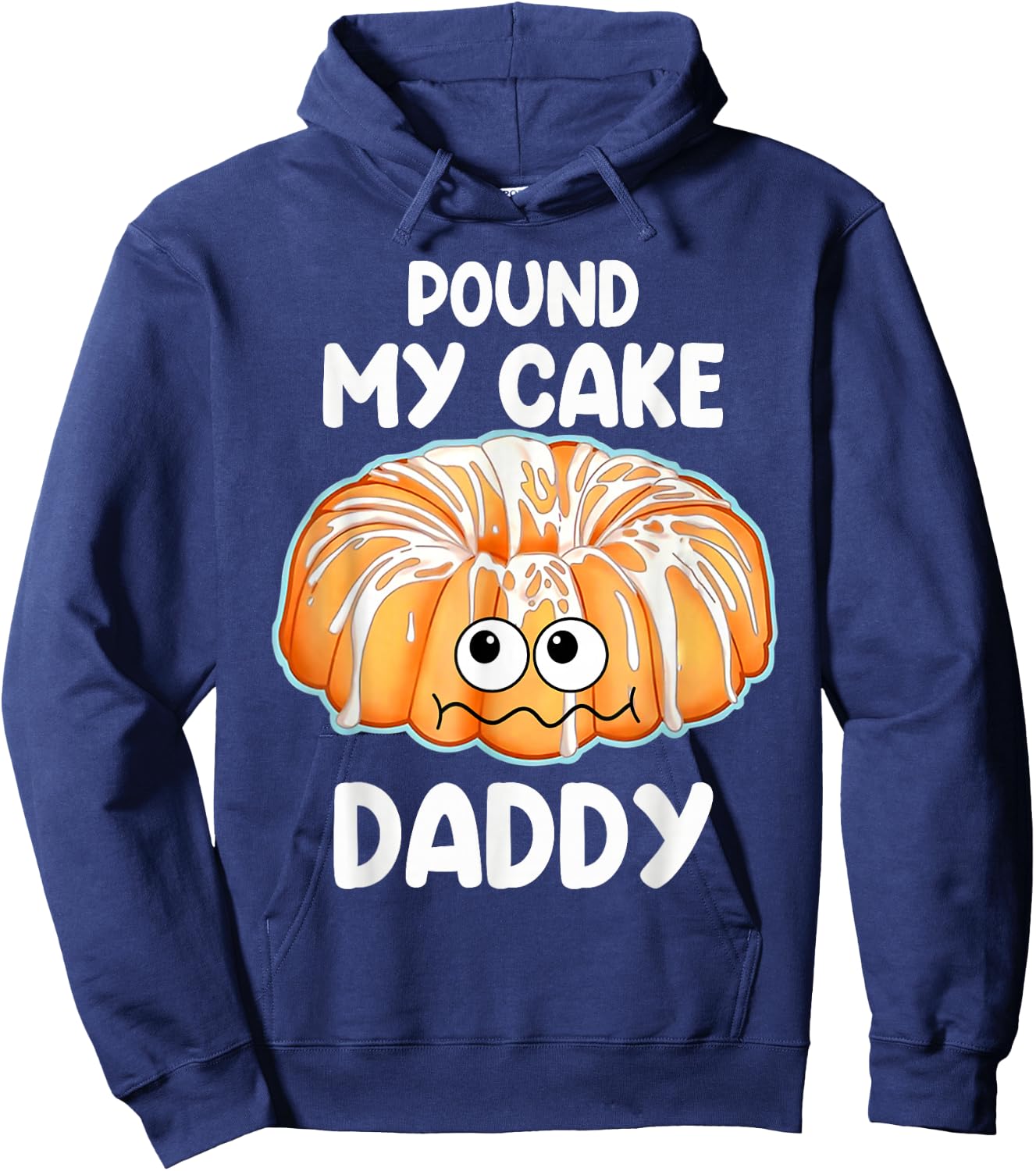 Pound My Cake Daddy Hoodie - Hoodie | Navy