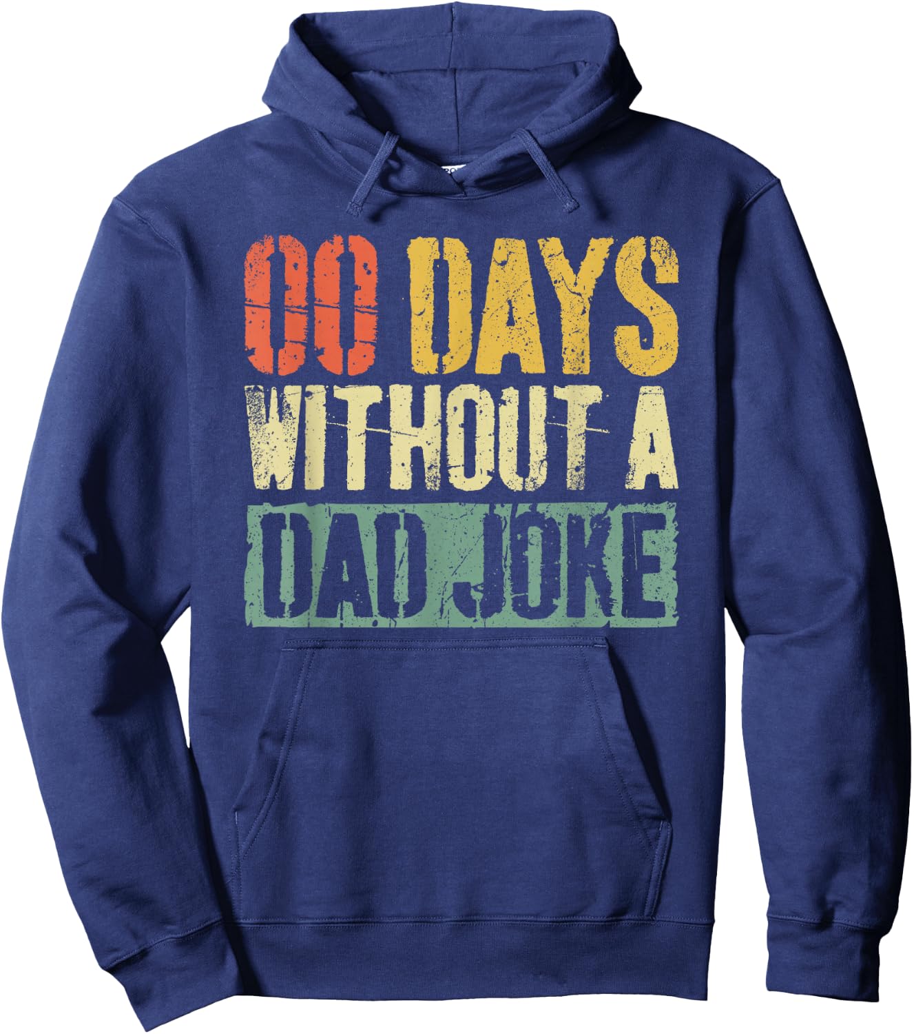 00 Days Without A Dad Joke Shirt Funny Men Fathers Day Hoodie - Hoodie | Navy