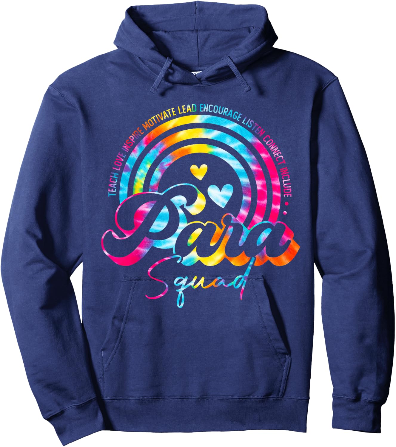Teach Love Tie Dye Rainbow Para Squad Back To School Hoodie - Hoodie | Navy