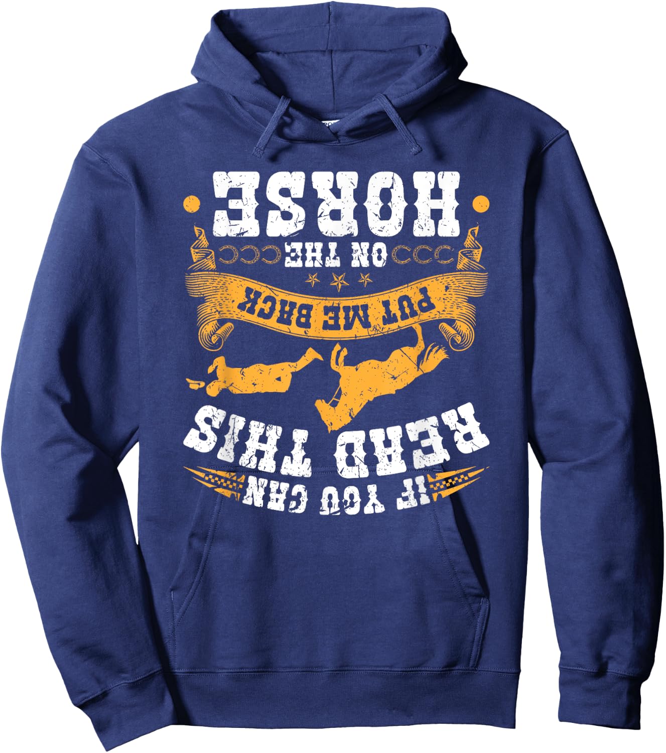 Put Me Back On My Horse Bronc Riding Bucking Horse Rodeo Hoodie - Hoodie | Navy