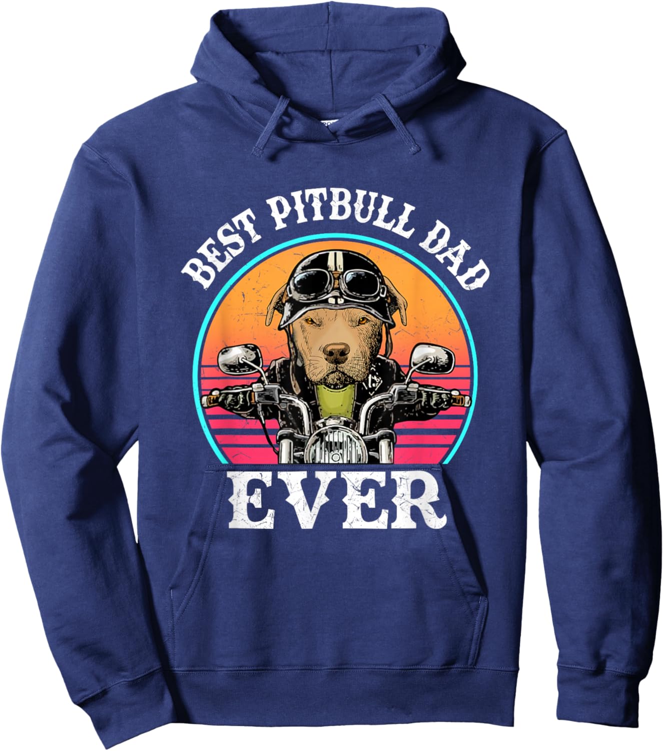 Best Pitbull Dad Ever Funny Motorcycle Fathers Day Hoodie - Hoodie | Navy