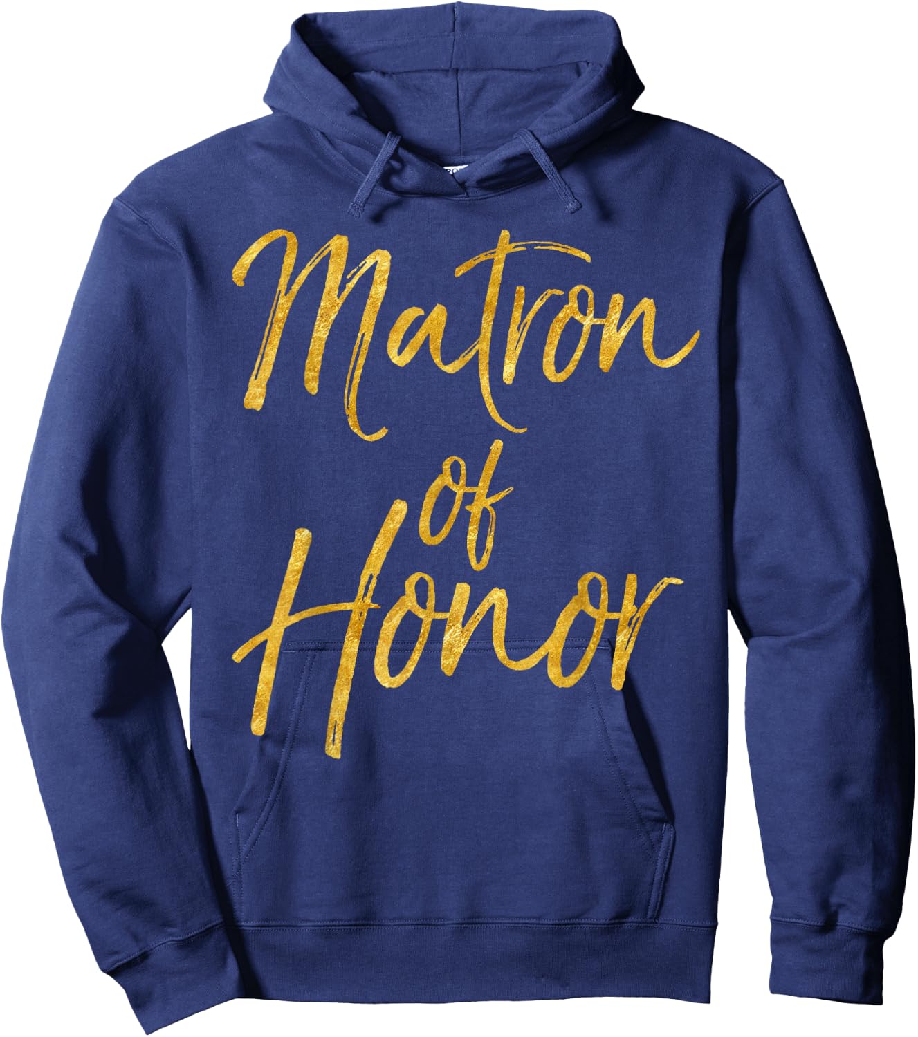 Matron of Honor Shirt Cute Gold Bridesmaid Gift Bridal Party Hoodie - Hoodie | Navy