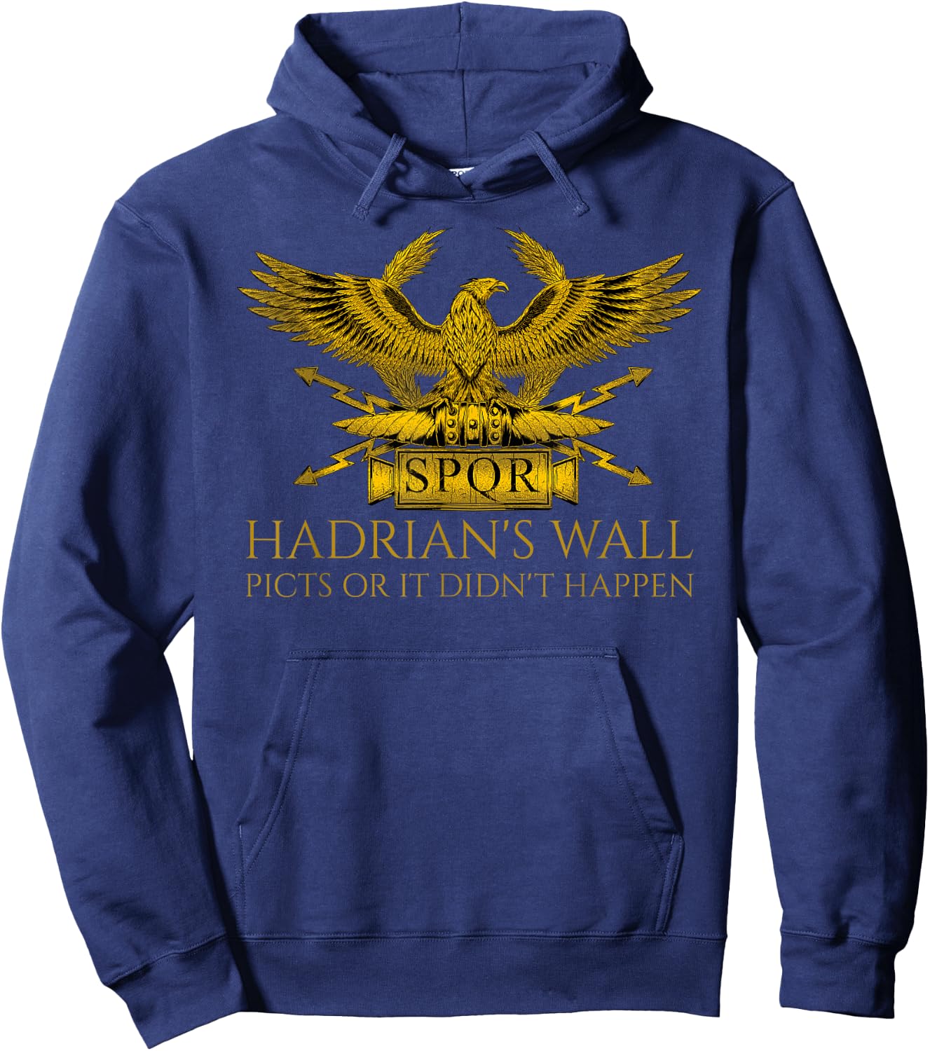 SPQR Rome - Hadrian's Wall - Ancient Roman Meme - History Hoodie - Hoodie | Navy