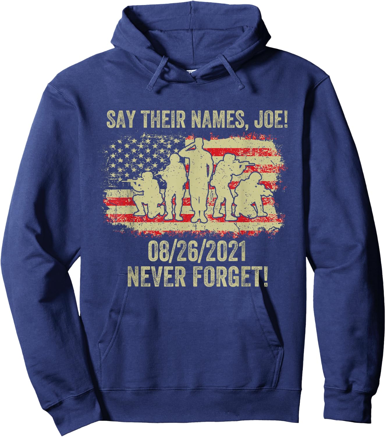 Say Their Names Joe Names Of Fallen Soldiers 13 Heroes Hoodie - Hoodie | Navy