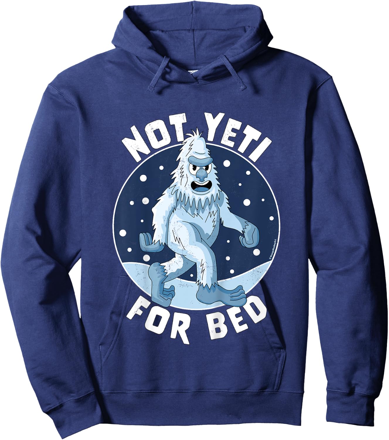Not Yeti For Bed Pajamas - Not Ready For Bed Funny Yeti Hoodie - Hoodie | Navy