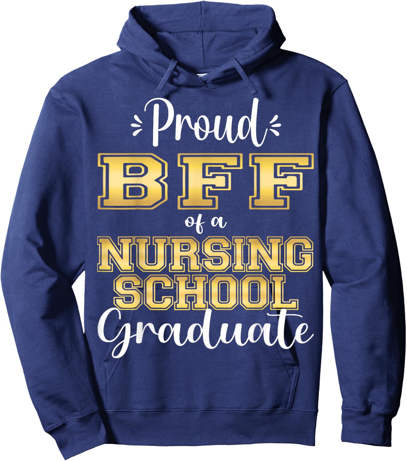 Proud Bff Class Of 2023 Nursing Graduate Nurse Hoodie - Hoodie | Navy