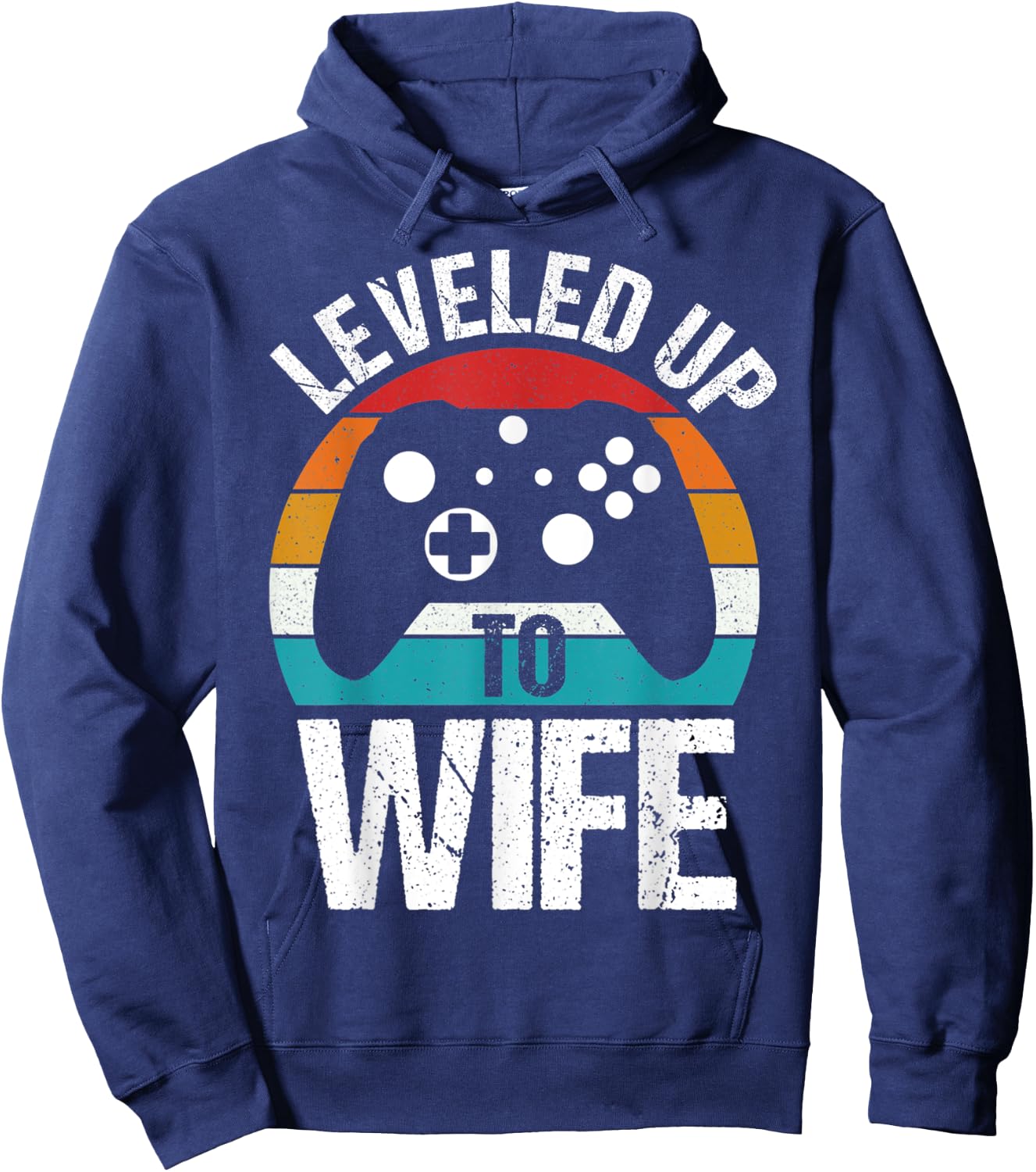 Leveled Up To Wife Funny Gamer Gift Hoodie - Hoodie | Navy