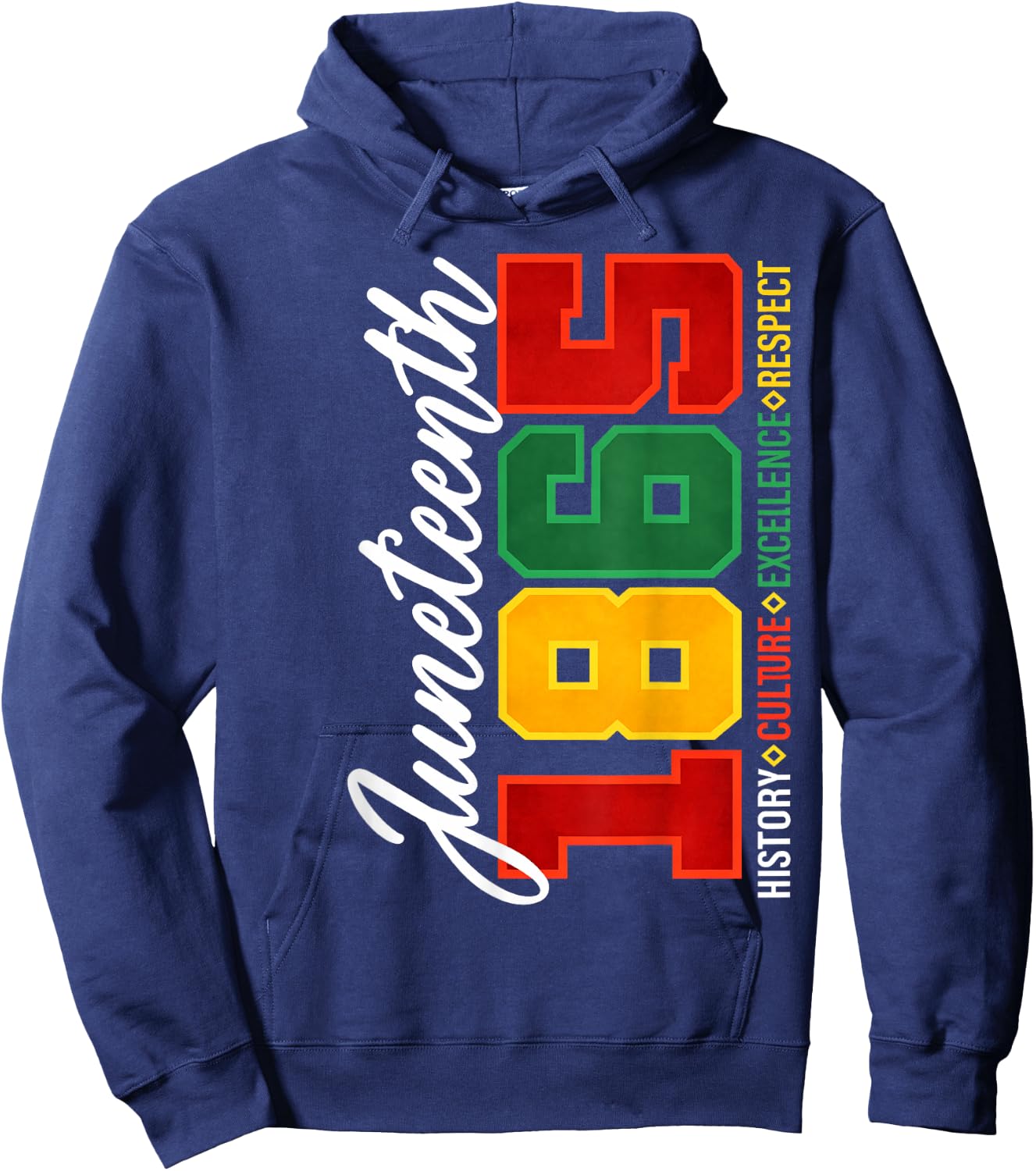 Juneteenth 1865 History Culture Excellence Respect Men Women Hoodie - Hoodie | Navy