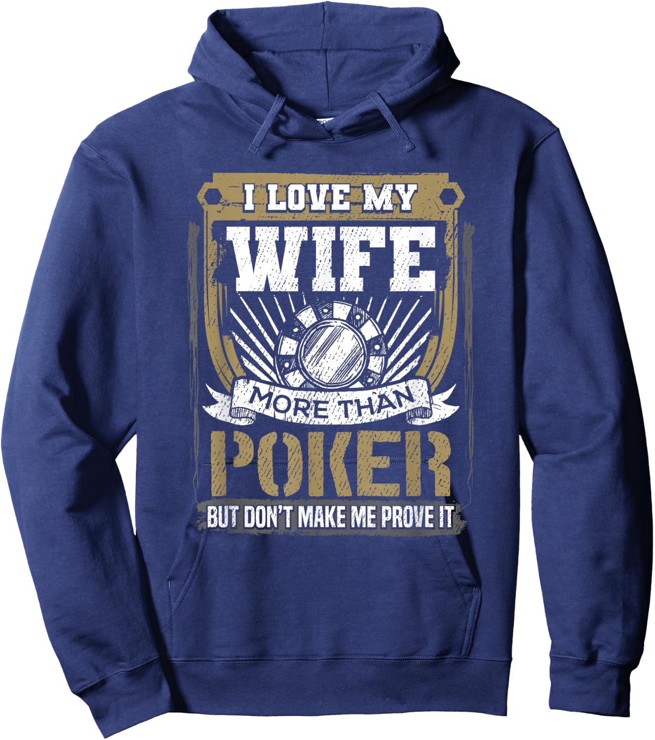 I Love My Wife More Than Poker Humorous Graphic Hoodie - Hoodie | Navy