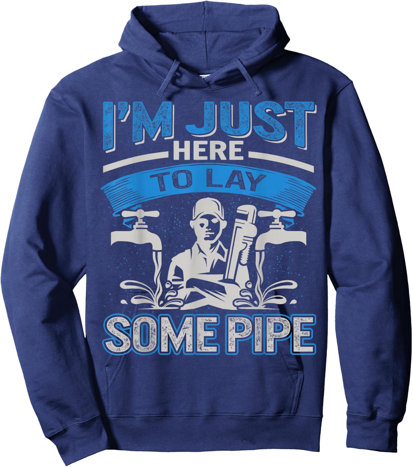 Plumber Pipefitters Steamfitters Fathers Day Lay Some Pipes Hoodie - Hoodie | Navy