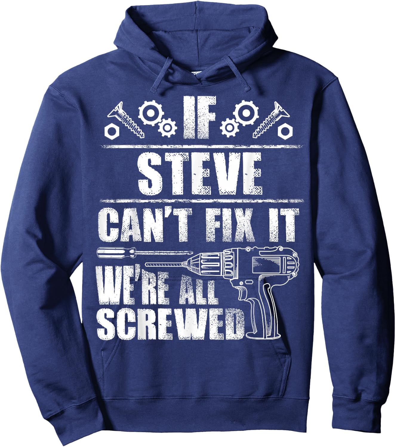 STEVE Gift Name Fix It Funny Birthday Personalized Dad Idea Hoodie - Hoodie | Navy