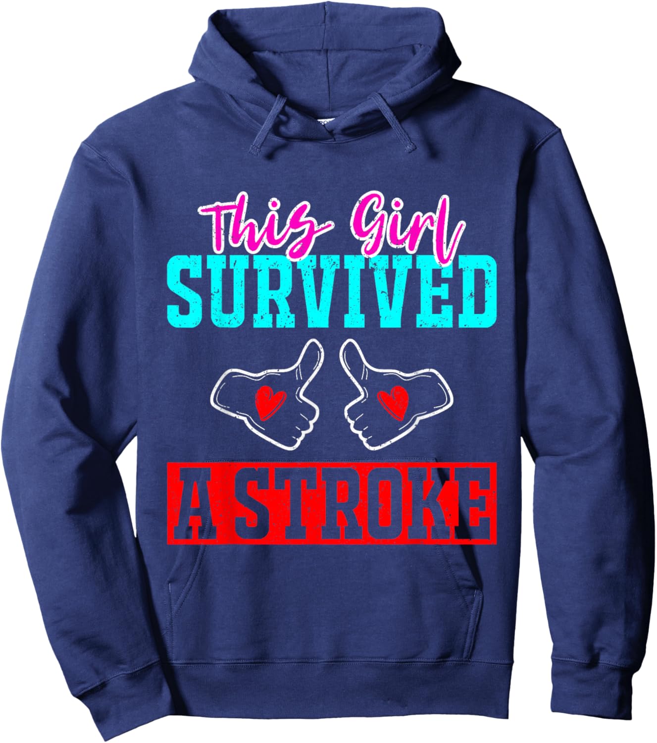 This Girl Survived a Stroke Survivor Recovery Gift Woman Mom Hoodie - Hoodie | Navy