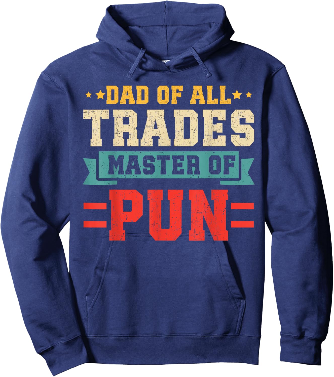 Funny Dad Of All Trades Master Of Pun Fathers Day Light Pun Hoodie - Hoodie | Navy