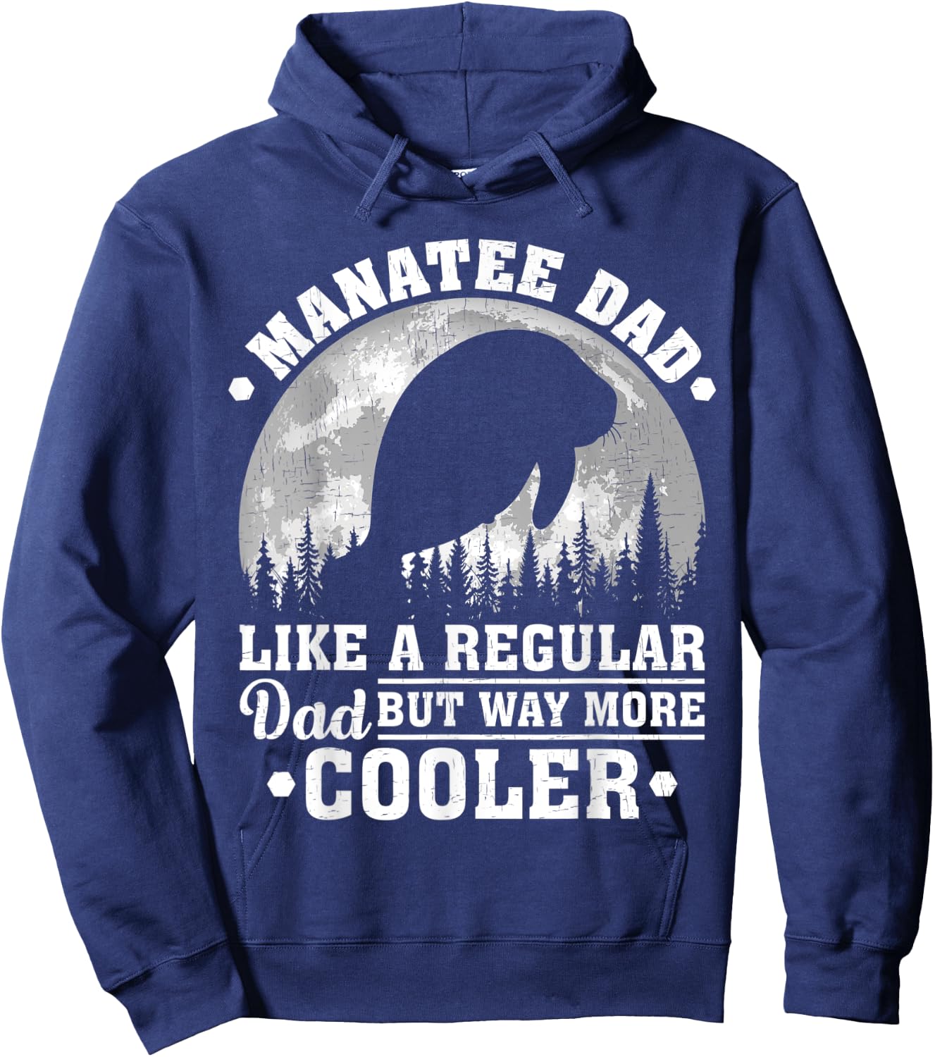 Manatee Dad Like A Regular Dad Funny Manatee Father's Day Hoodie - Hoodie | Navy