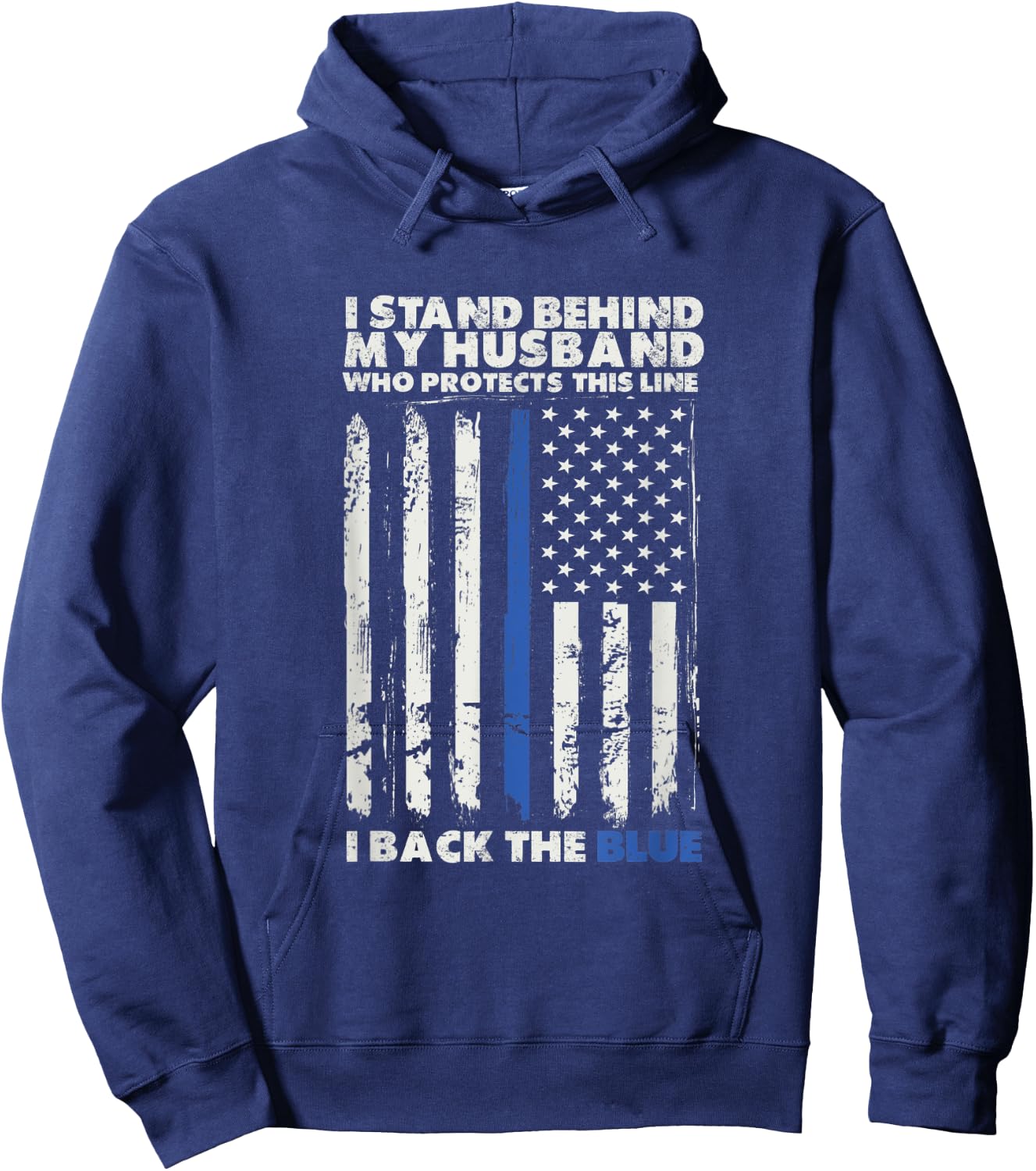 I Back The Blue A Husband Law Enforcer Humor For Police Wife Hoodie - Hoodie | Navy