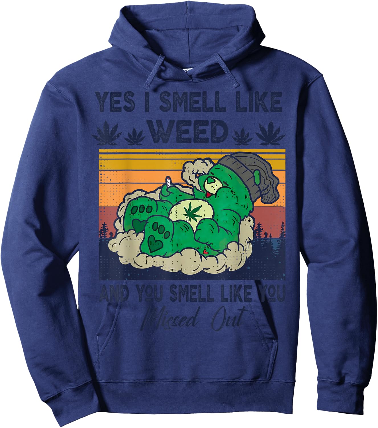 Funny Bear Weed Marijuana 420 Smoker, Yes I Smell Like Weed Hoodie - Hoodie | Navy