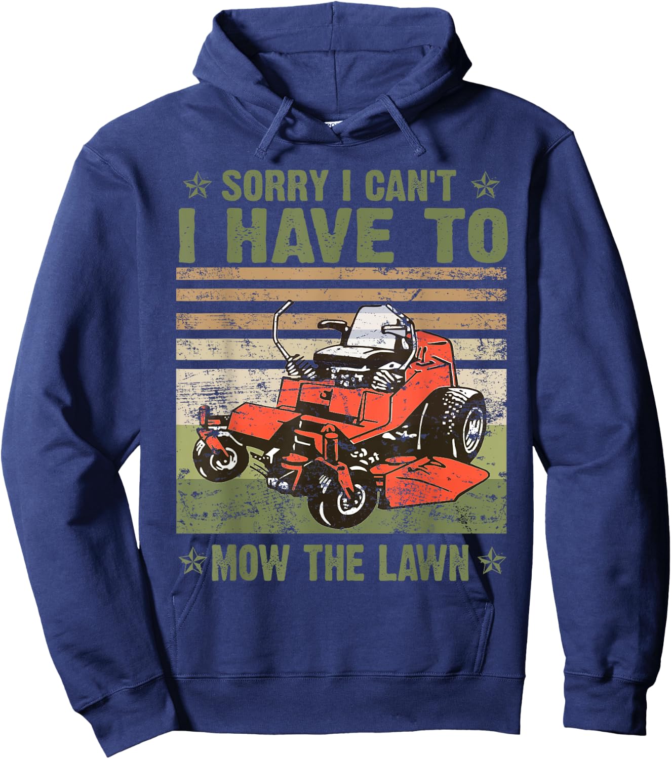 Sorry I Cant I Have To Mow The Lawn Funny Riding Mower Retro Hoodie - Hoodie | Navy