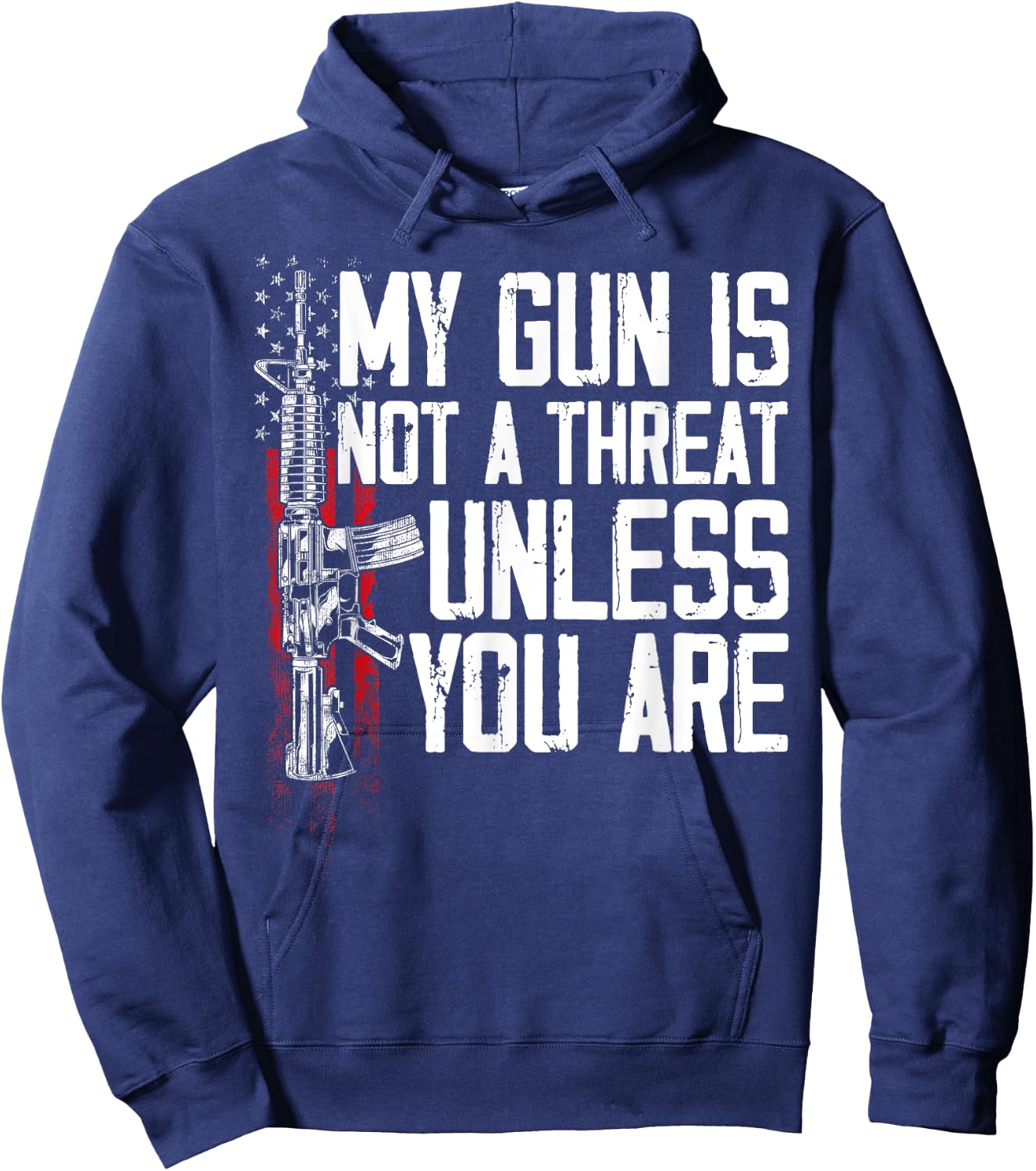 Gun Rights My Gun Is Not A Threat Unless You Are Hoodie - Hoodie | Navy