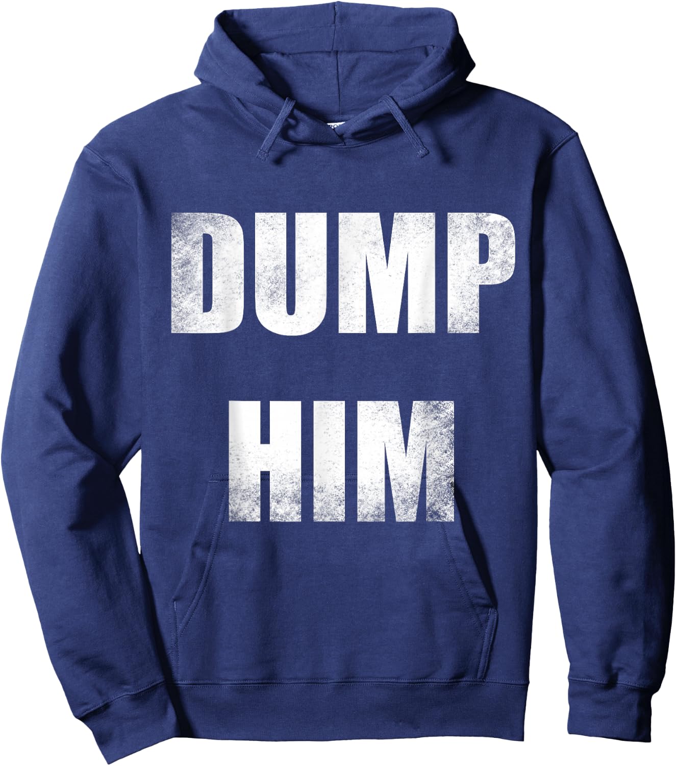 Dump Him Hoodie - Hoodie | Navy