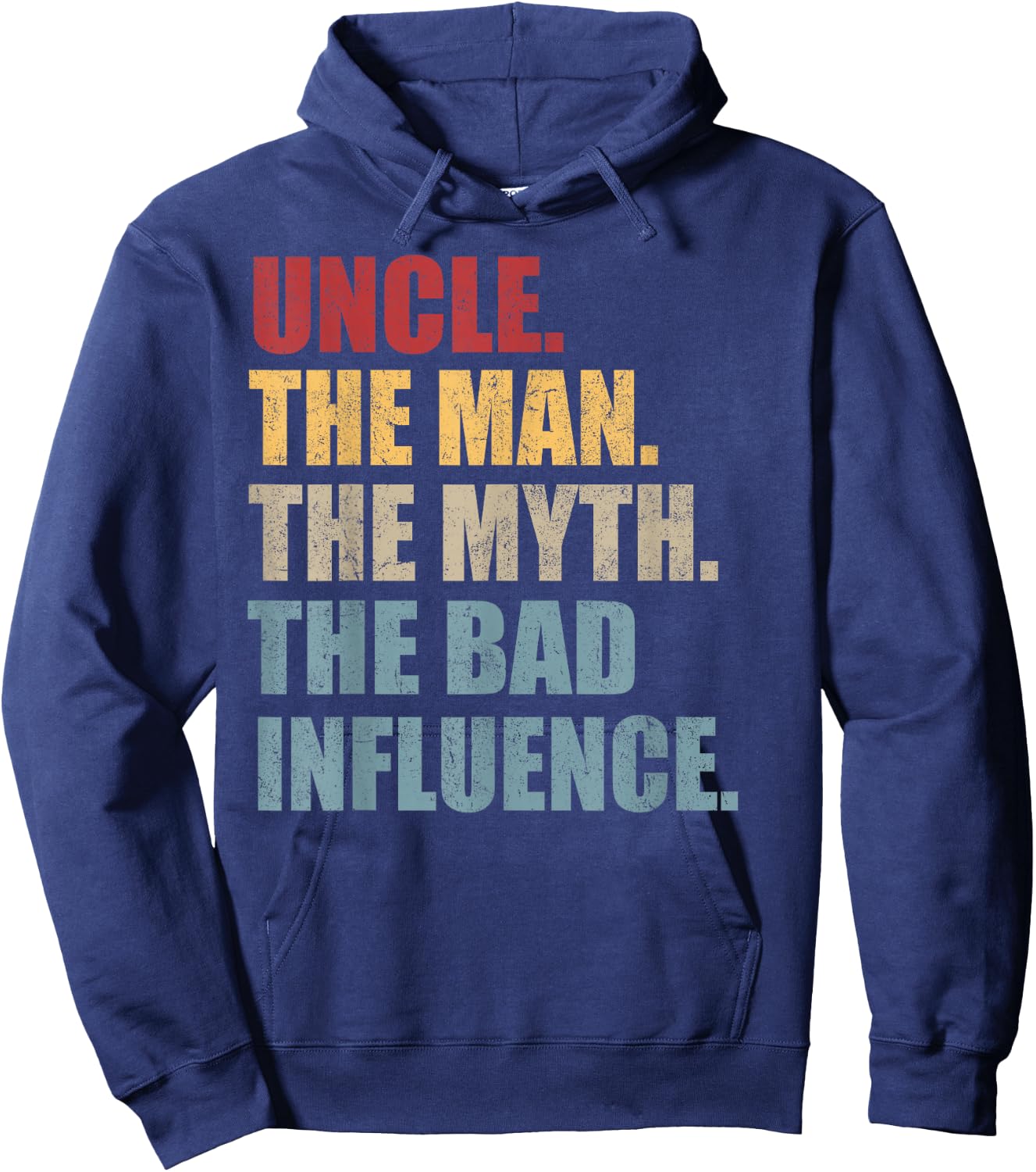 Vintage Fun Uncle Man Myth Bad Influence Funny Hoodie - Hoodie | Navy